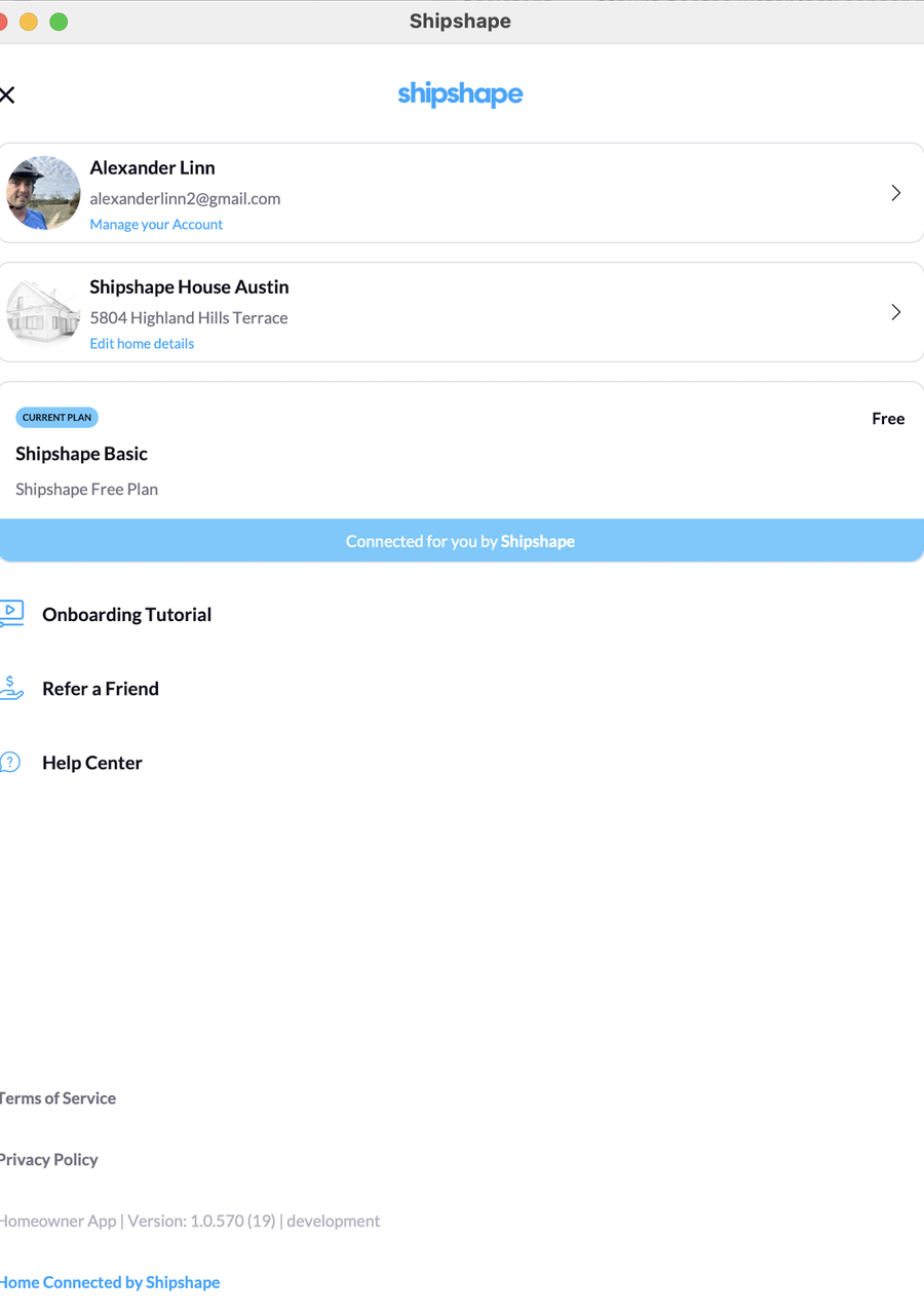 Profile screen showing the user card, a home card titled "Shipshape House Austin" with the address, the current plan, and menu items for Onboarding Tutorial, Refer a Friend, and Help Center