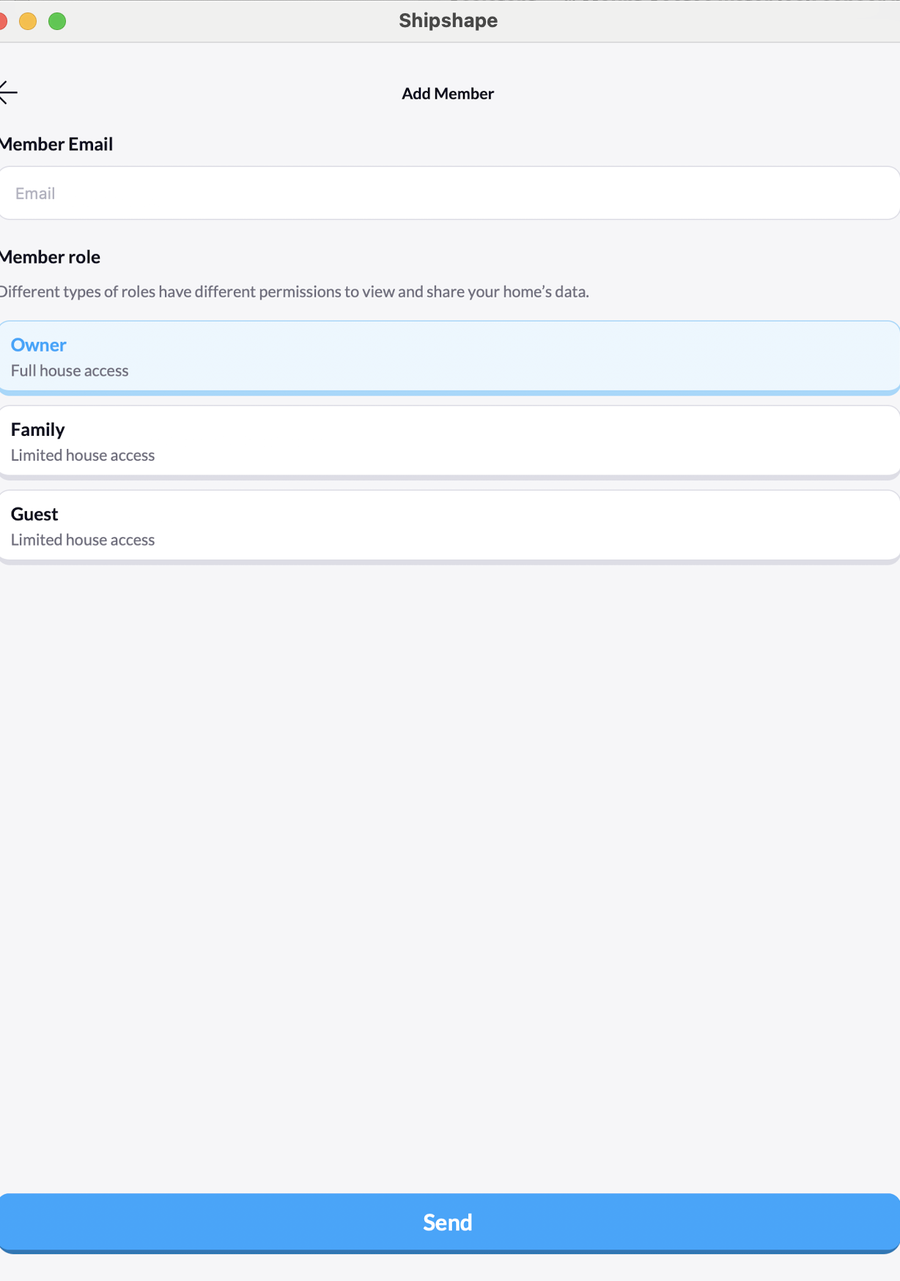 Add Member screen with an email input field and three role options stacked vertically: Owner (full house access), Family (limited house access), and Guest (limited house access), with a blue Send button at the bottom